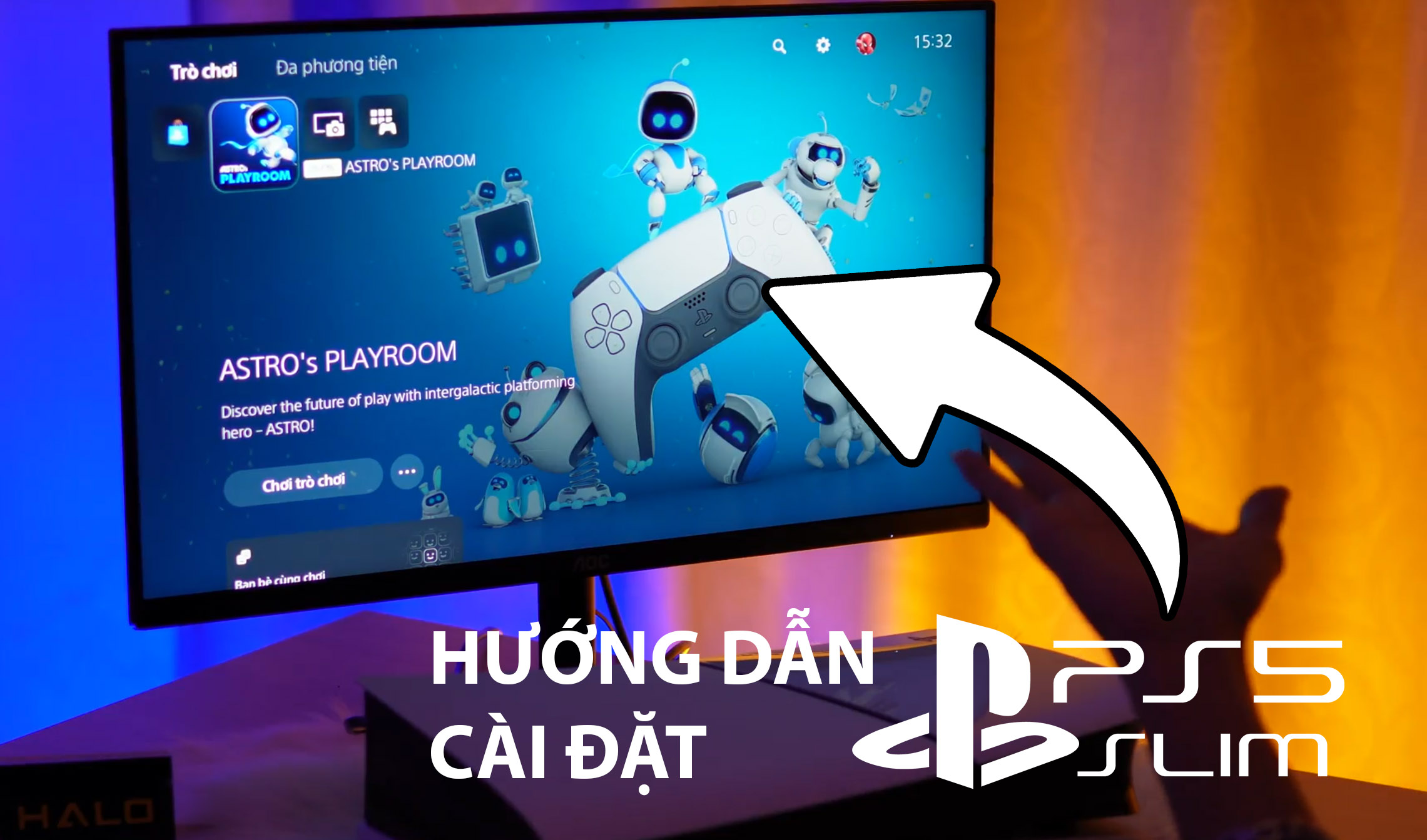 [PS5 SLIM] Cài Đặt Máy và Thiết Lập Máy PS5 Slim