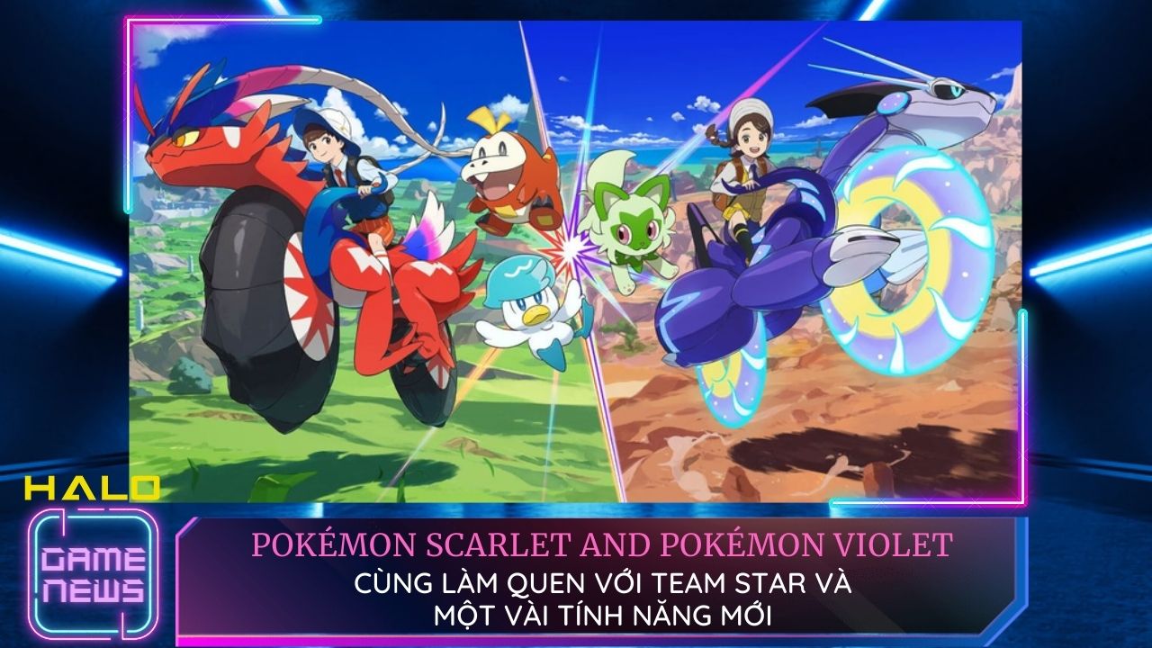 Cùng làm quen với Team Star và một vài tính năng mới trong Pokemon Scarlet & Violet