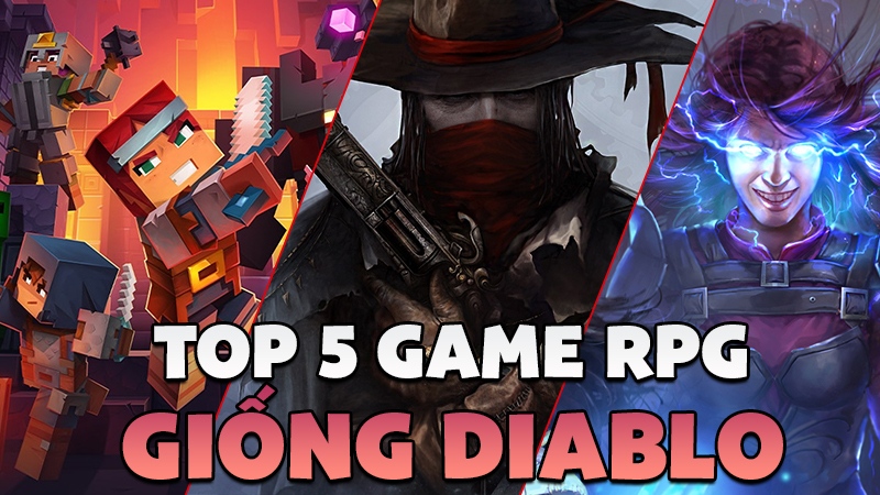 Top 5 game RPG giống Diablo IV bạn không nên bỏ qua