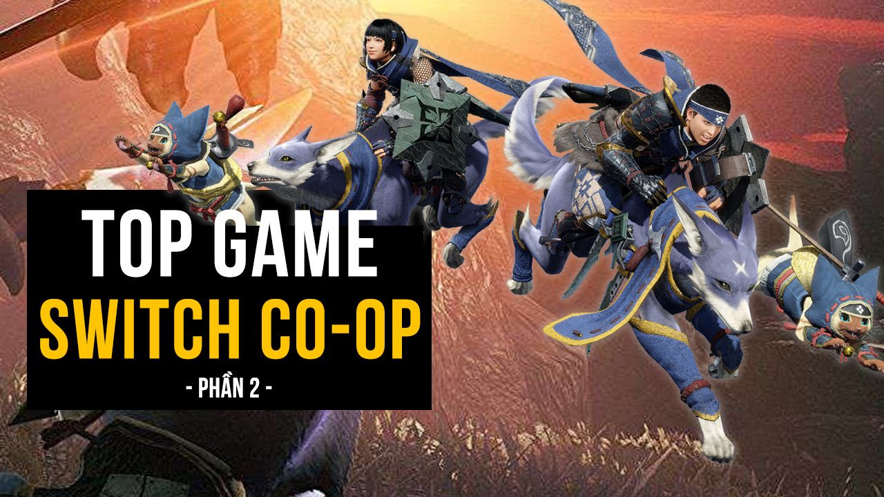 Tổng hợp những game co-op hay nhất trên Switch để giải trí mùa dịch (P2)