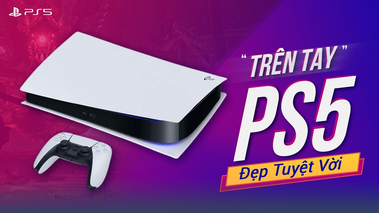 PS5 trong thực tế: Thiết kế quá đẹp, to không tưởng...