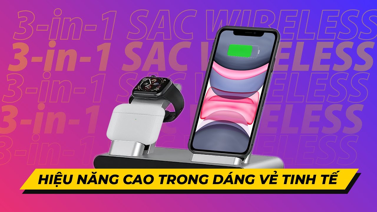 Trên tay nhanh Sạc không dây 3-in-1 WIWU đa năng