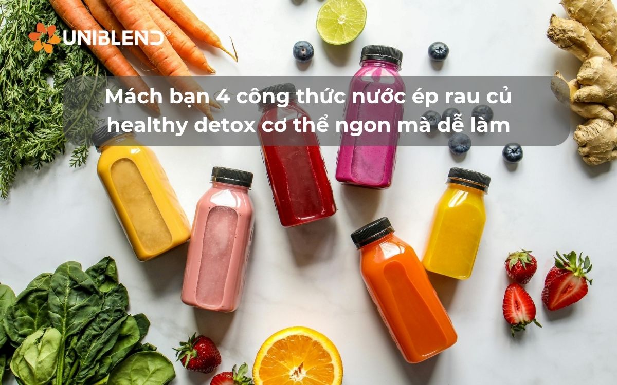 Mách bạn 4 công thức nước ép rau củ healthy detox cơ thể ngon mà dễ làm