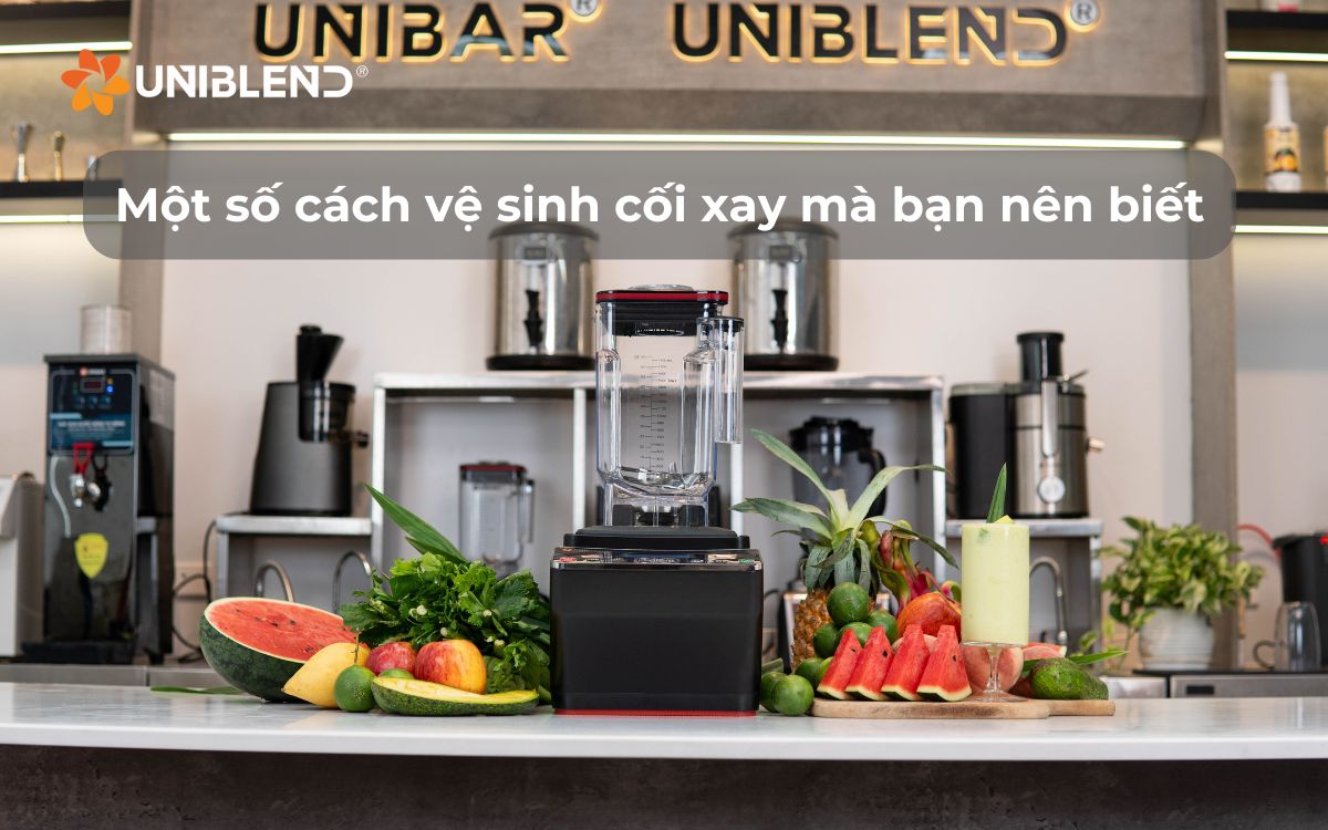 Một số cách vệ sinh cối xay mà bạn nên biết
