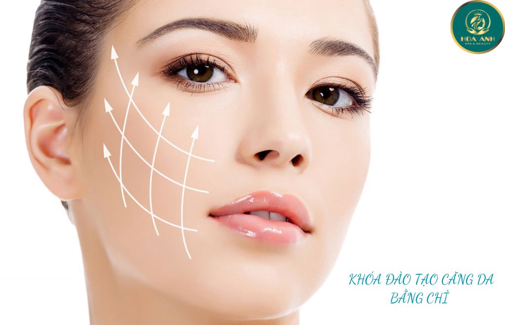KHÓA ĐÀO TẠO CĂNG DA VÀ NÂNG CƠ BẰNG CHỈ