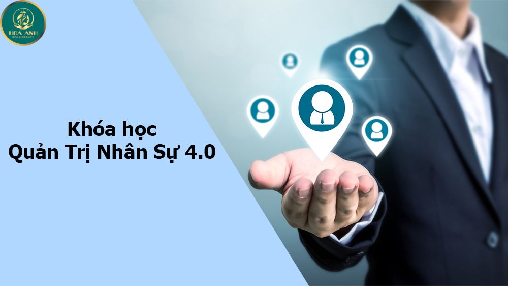 KHÓA ĐÀO TẠO QUẢN LÝ NHÂN SỰ