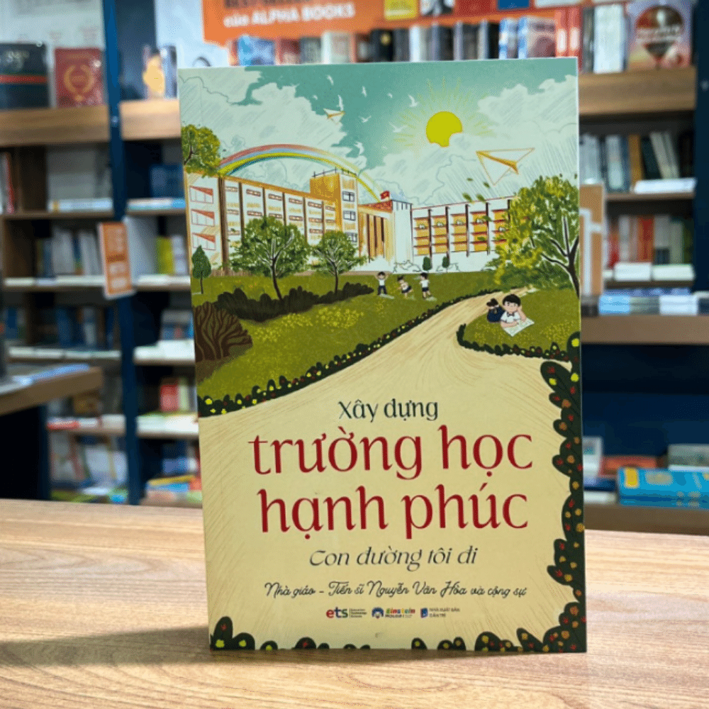 Xây dựng trường học hạnh phúc con đường tôi đi 179k
