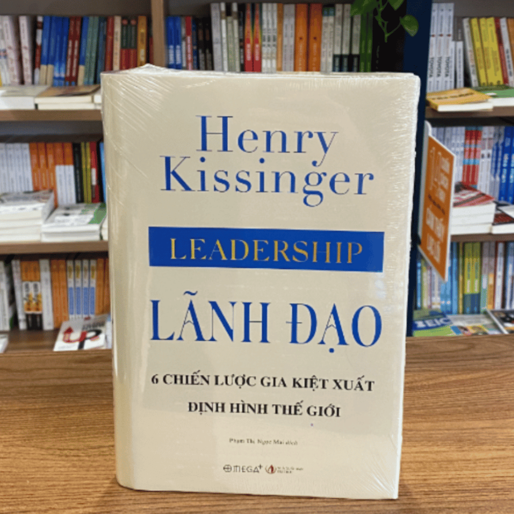 Lãnh Đạo -Leadership - - 6 Chiến Lược Gia Kiệt Xuất Định Hình Thế Giới - Bìa Cứng 399k