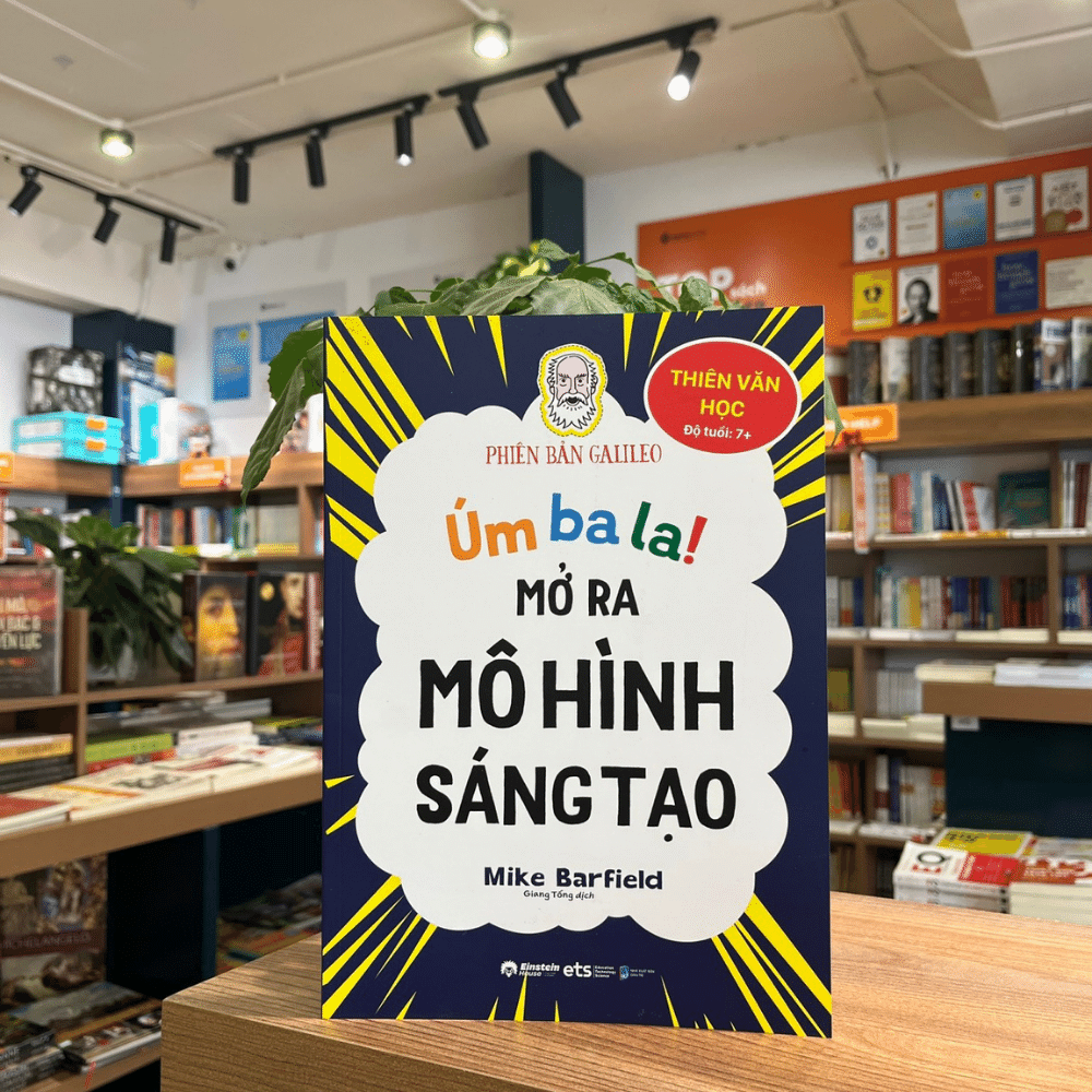 Úm ba la! Mở ra mô hình sáng tạo - Thiên văn học 79k