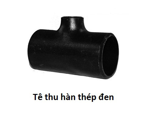 Tê thu SCH20 - Tê thu thép - Tê giảm hàn