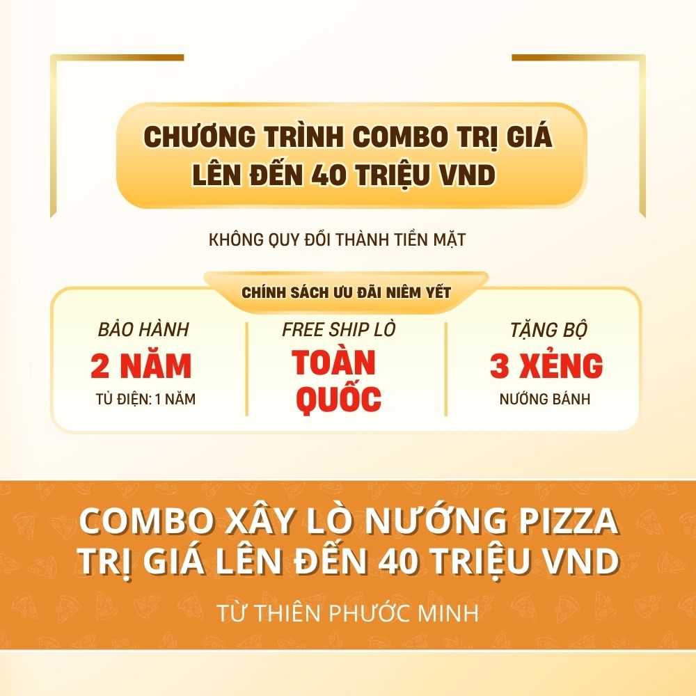 Combo Xây Lò Nướng Pizza – Trị Giá Lên Đến 40 Triệu VND