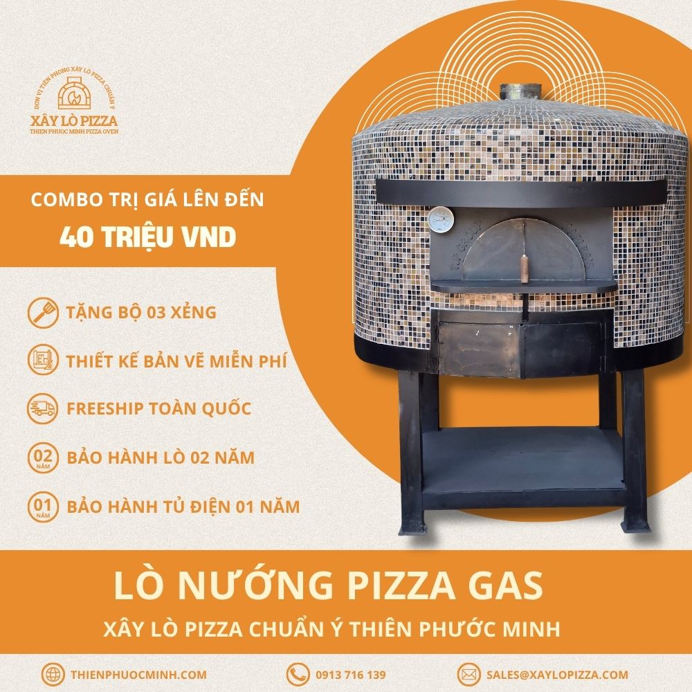 Lò Nướng Pizza Gas Chuẩn Ý | Xây Lò Pizza Thiên Phước Minh
