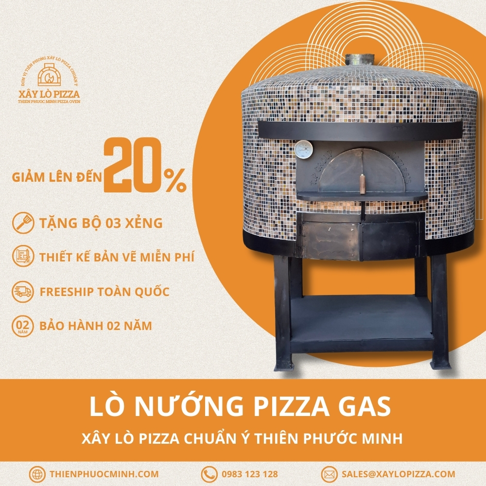 Lò Nướng Pizza Gas Chuẩn Ý | Xây Lò Pizza Thiên Phước Minh