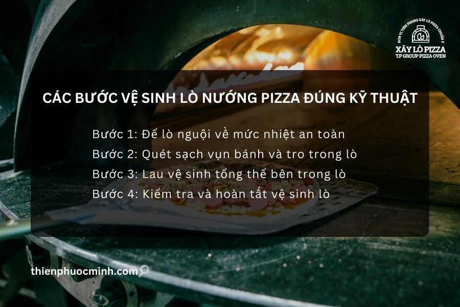 Các bước vệ sinh lò nướng pizza đúng kỹ thuật