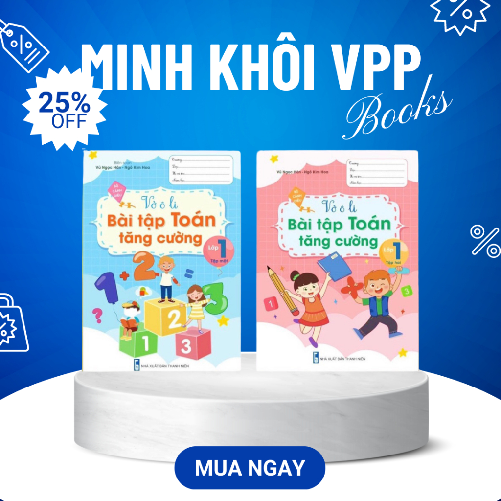 Vở ô ly bài tập toán và tiếng Việt tăng cường các lớp 1,2,3,4 (Giá bìa 60k/cuốn)
