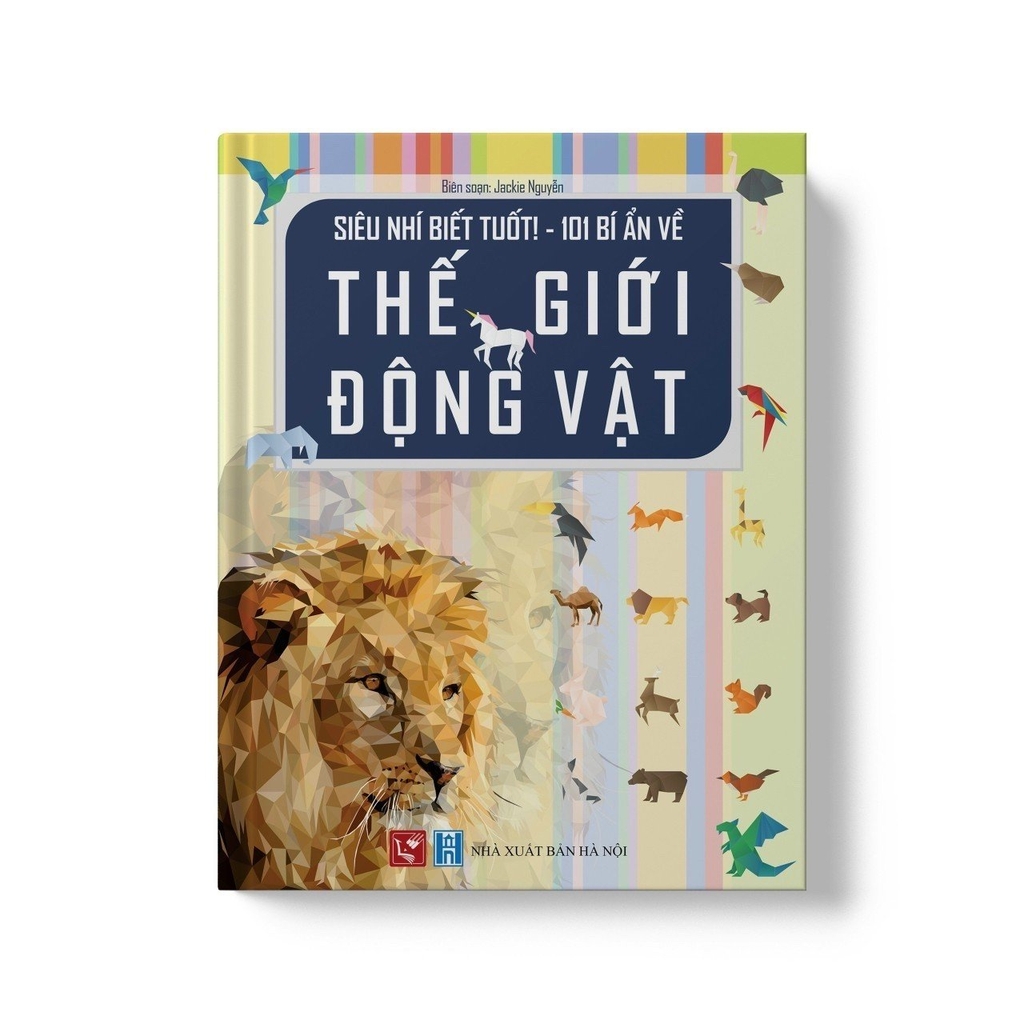 Siêu nhí biết tuối - 101 bí ẩn về thế giới động vật