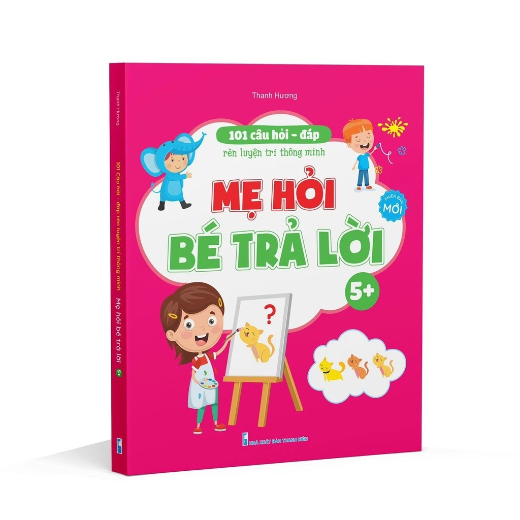 Mẹ hỏi bé trả lời 5+ (Cho bé 5-6t)