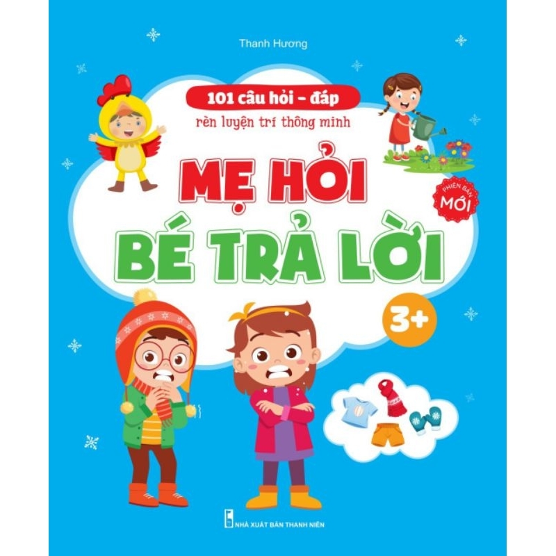 Mẹ hỏi bé trả lời 3+ (cho bé 3-4t)