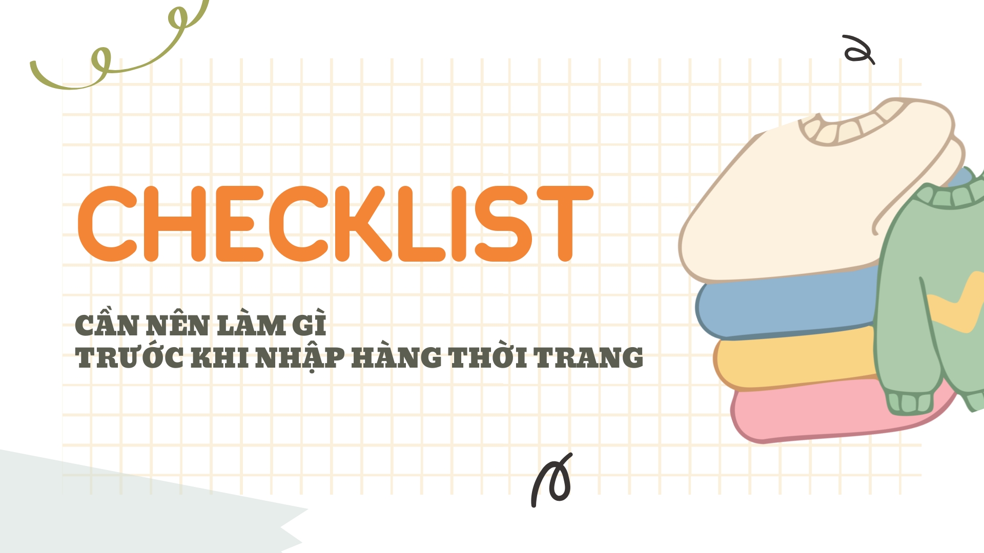 Checklist những bước trước khi nhập hàng thời trang cho shop mới mở