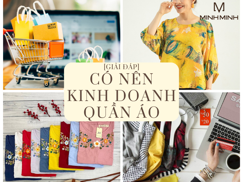 Có nên mở shop quần áo không? Chi phí kinh doanh quần áo online là bao nhiêu?