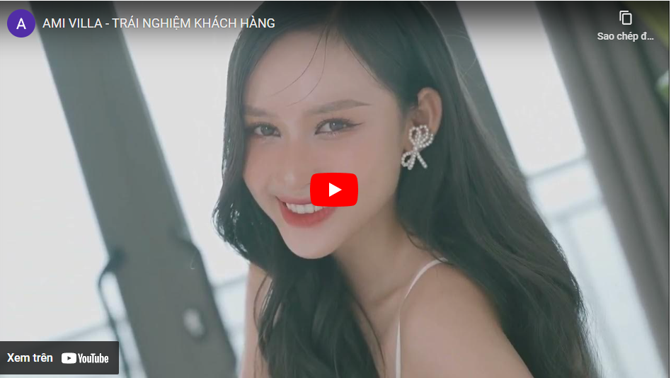 AMI VILLA - TRẢI NGHIỆM KHÁCH HÀNG