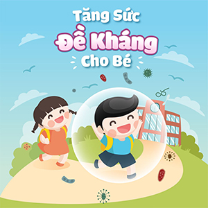 Tăng đề kháng cho trẻ