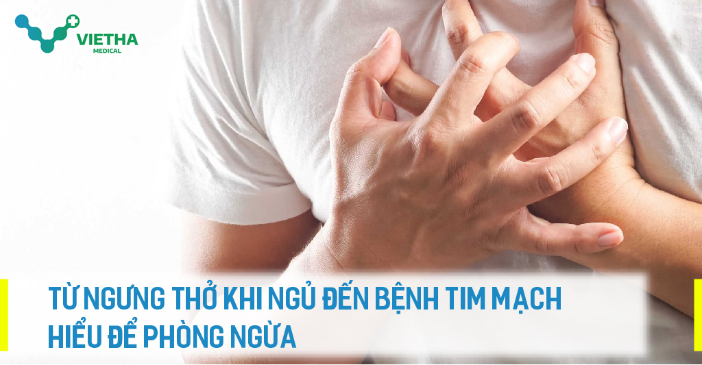 Ngưng thở khi ngủ: Tại sao điều trị sớm giúp ngăn ngừa đột quỵ và tim mạch?