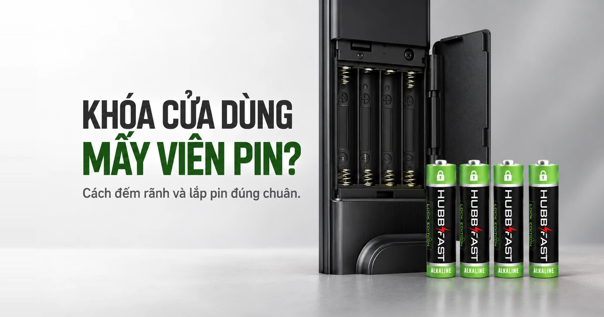 Khóa Cửa Thông Minh Dùng Mấy Viên Pin? Cách Lắp Đúng Chuẩn