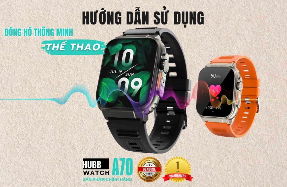 Hướng dẫn sử dụng SmartWatch A70