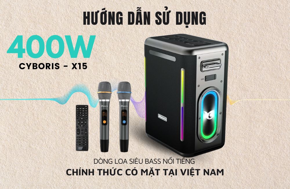 Hướng dẫn sử dụng Loa Bluetooth Cyboris X15