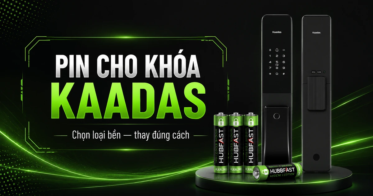 Pin Cho Khóa Kaadas — Chọn Loại Nào Bền, Thay Sao Cho Đúng