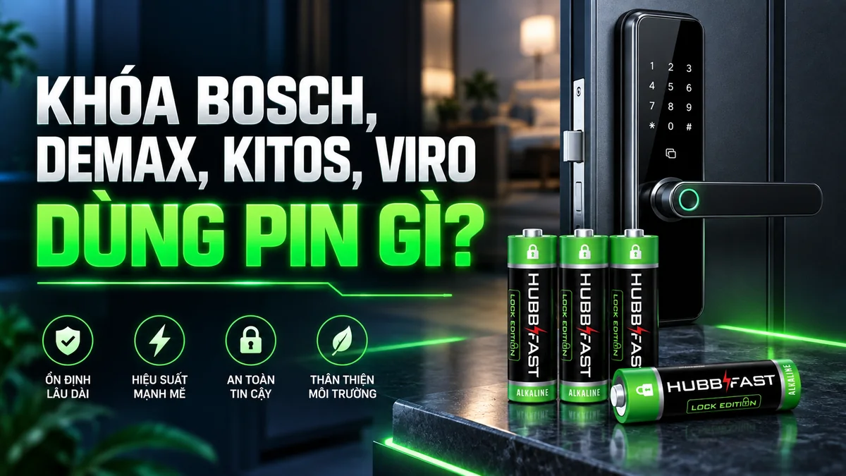 Khóa Bosch, Demax, Kitos, Viro Dùng Pin Gì? Bảng Tra Nhanh Cho Từng Hãng