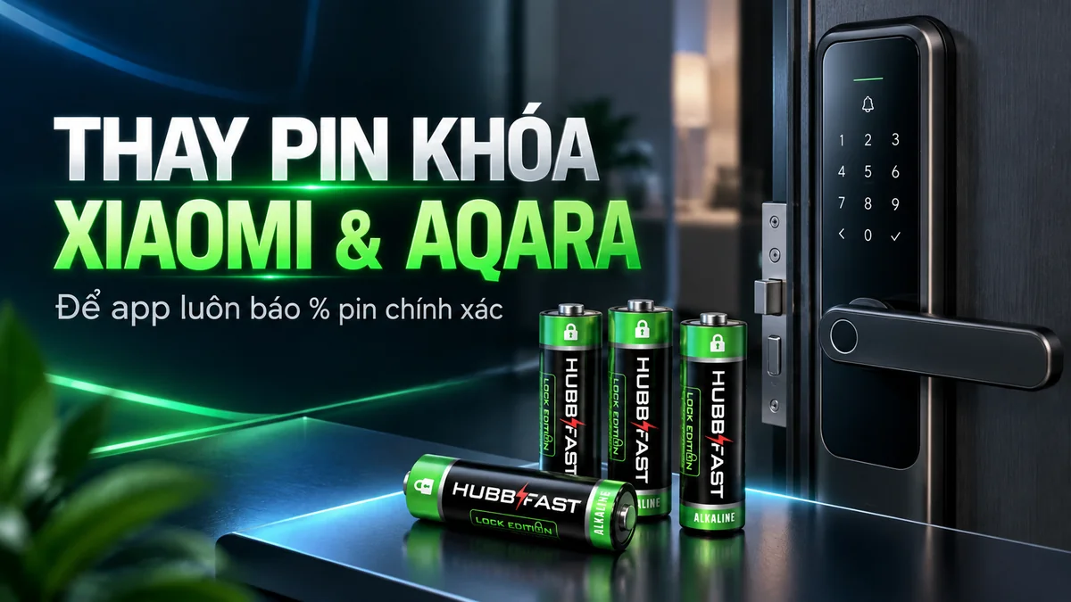 Hướng Dẫn Thay Pin Khóa Xiaomi & Aqara Để App Luôn Báo % Chính Xác