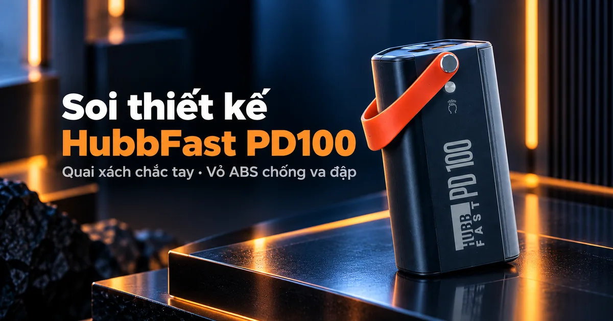 Soi chi tiết thiết kế HubbFast PD100: Quai xách da 