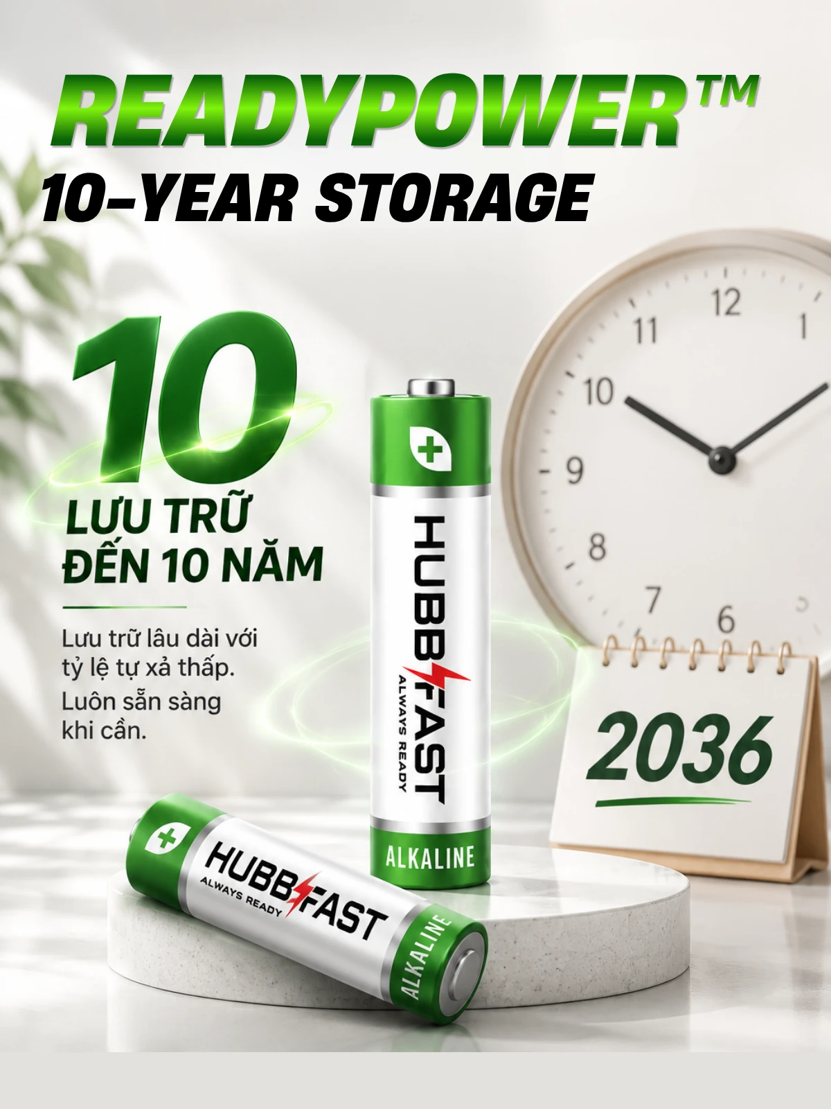 Công nghệ READYPOWER pin AA/AAA lưu trữ đến 10 năm HubbFast Premium
