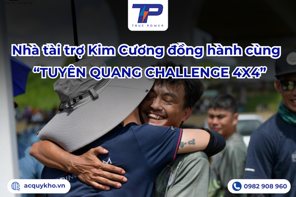 Nhà tài trợ Kim Cương đồng hành cùng “Tuyên Quang Challenge 4x4”