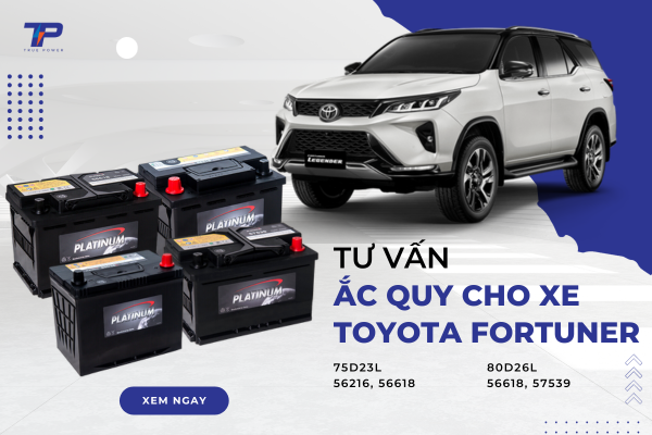 Tư vấn ắc quy xe Toyota Fortuner: Bảng giá và thông số kỹ thuật