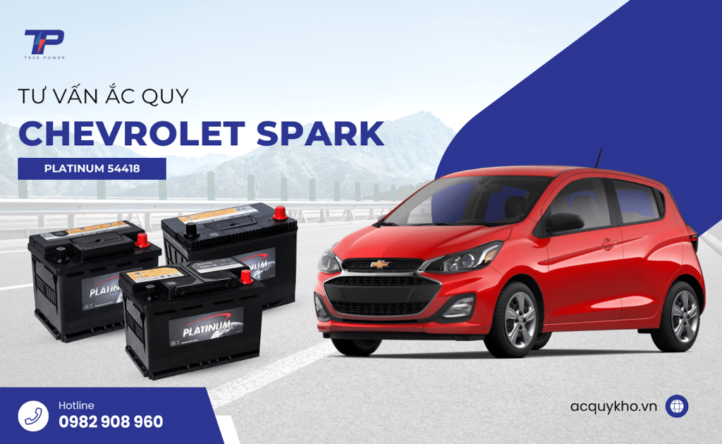 Tư vấn ắc quy xe Chevrolet Spark: Bảng giá và thông số kỹ thuật