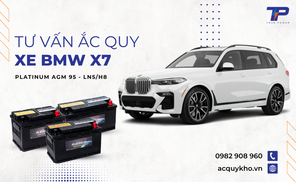 Tư vấn ắc quy xe BMW X7: Bảng giá và thông số kỹ thuật