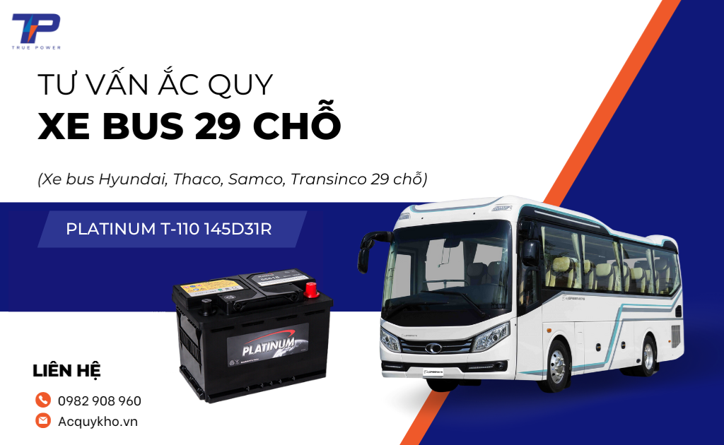 Tư vấn ắc quy xe bus 29 chỗ: Bảng giá và thông số kỹ thuật