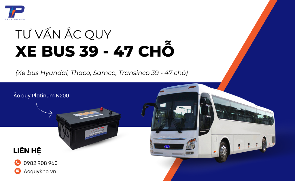 Tư vấn ắc quy xe bus 39-47 chỗ: Bảng giá và thông số kỹ thuật