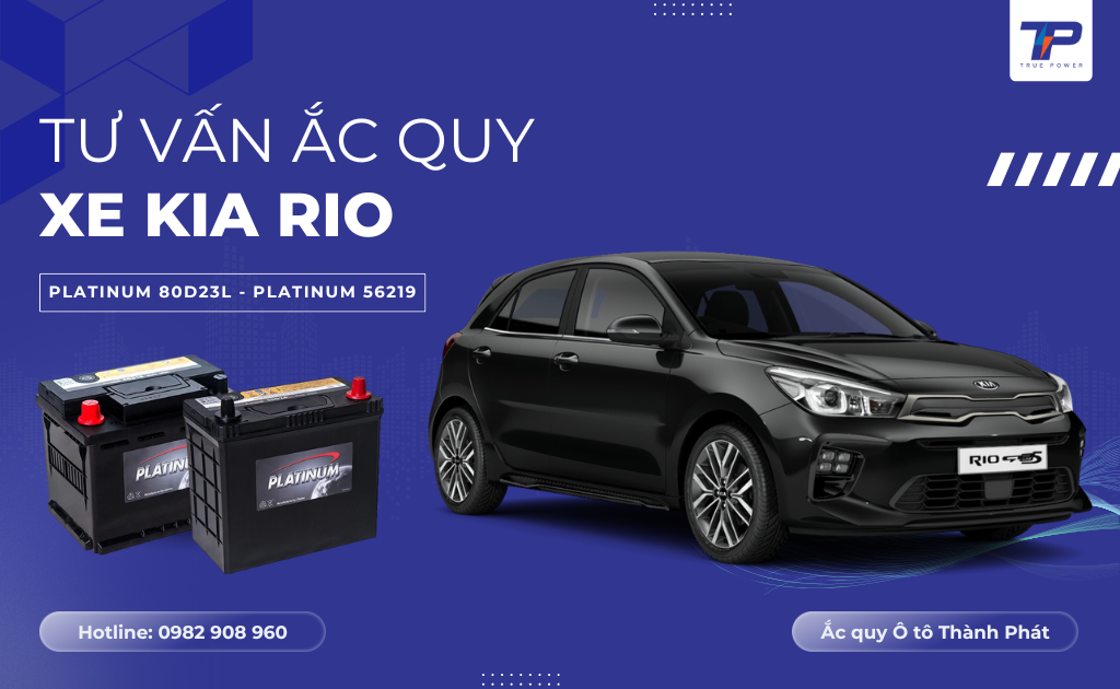 Tư vấn ắc quy xe Kia Rio: Bảng giá và thông số kỹ thuật