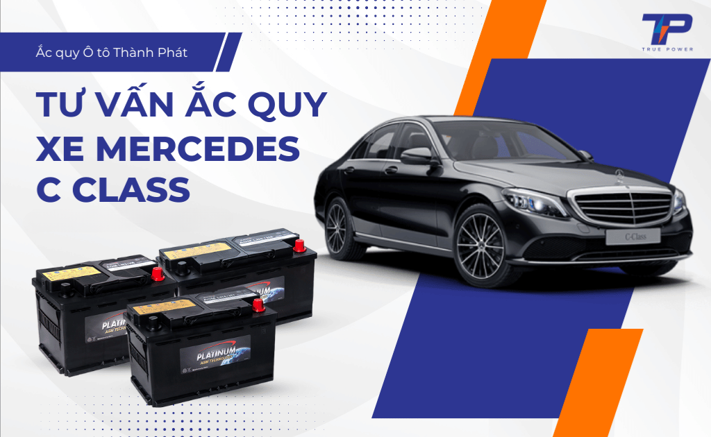 Tư vấn ắc quy xe Mercedes-Benz C Class: Bảng giá và thông số kỹ thuật