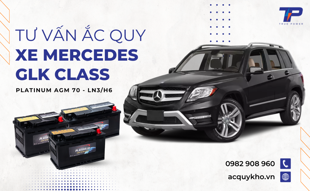 Tư vấn ắc quy xe Mercedes-Benz GLK Class: Bảng giá và thông số kỹ thuật