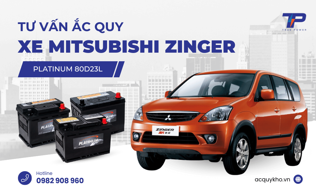 Tư vấn ắc quy xe Mitsubishi Zinger: Bảng giá và thông số kỹ thuật
