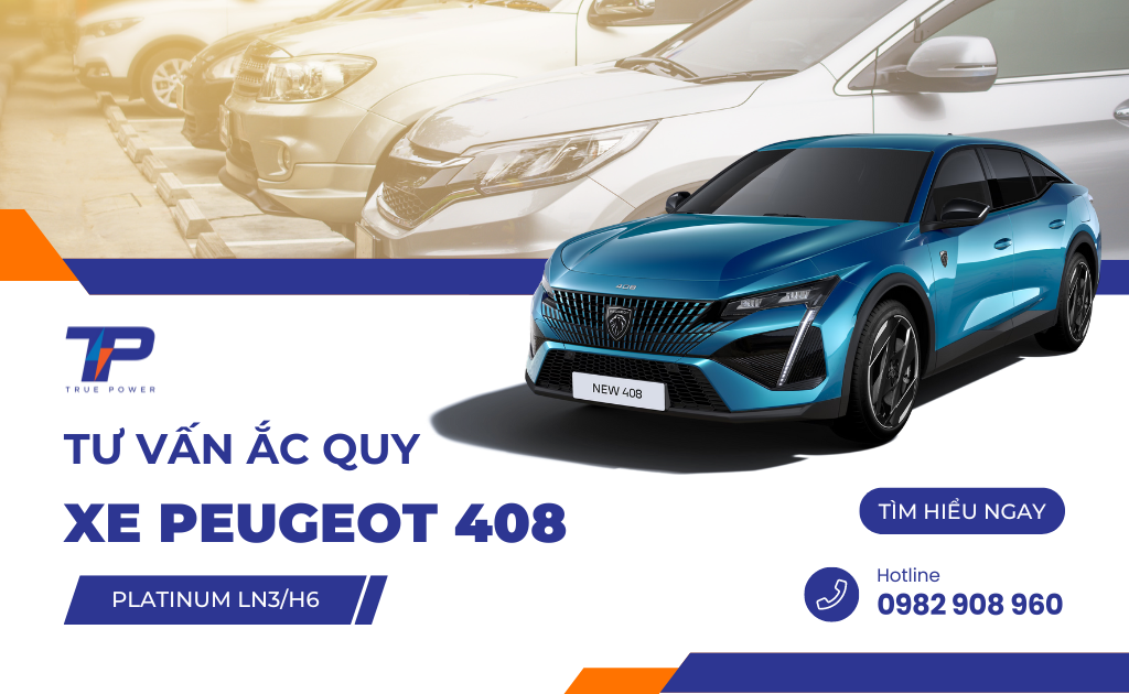 Tư vấn ắc quy xe Peugeot 408: Bảng giá và thông số kỹ thuật