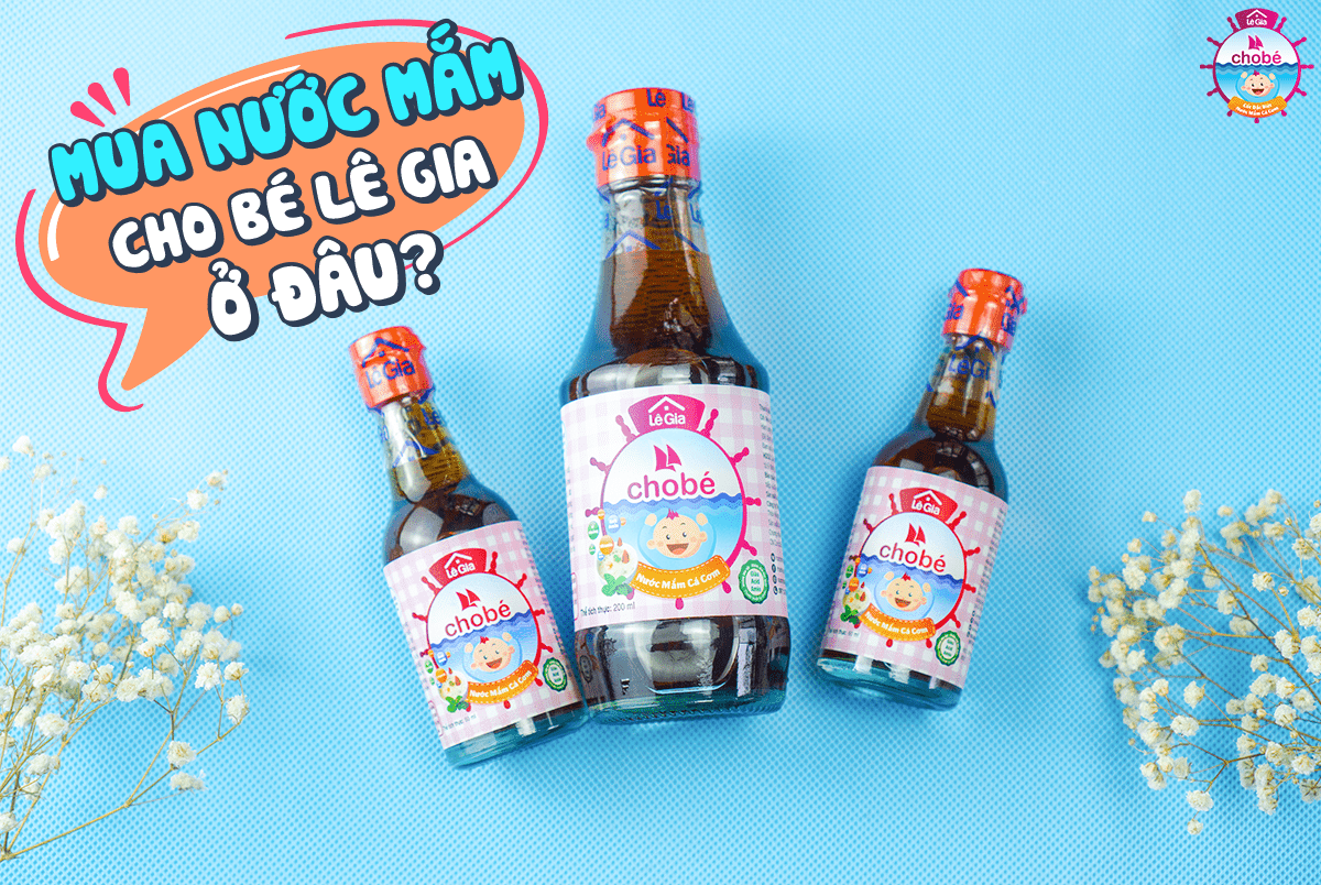LÊ GIA - 1Y+NƯỚC MẮM CÁ CƠM