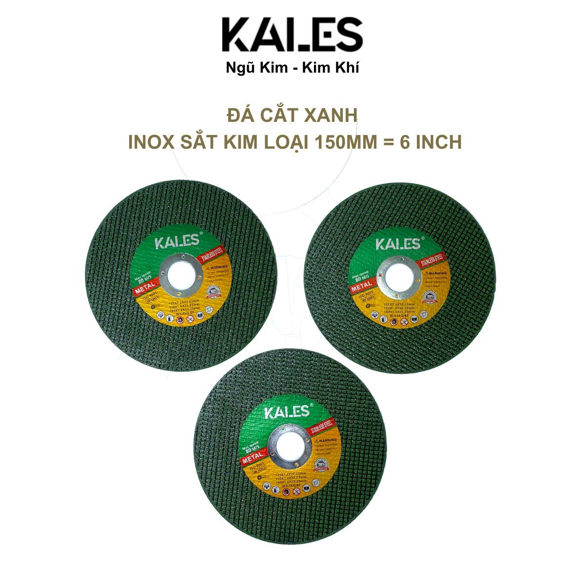 Đá Cắt Xanh 150*1.6*22.23mm | Cắt Inox Sắt Kim Loại | KALES