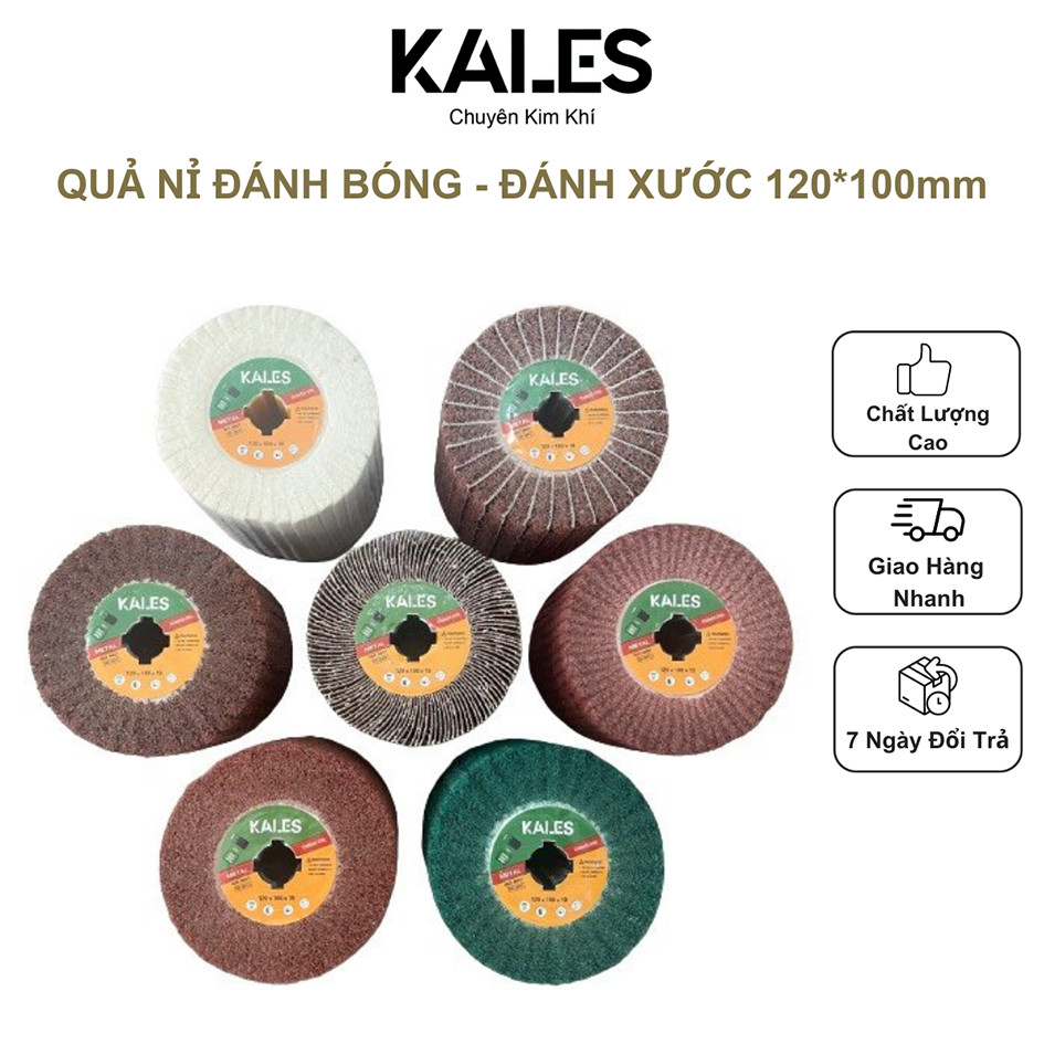 Quả Nỉ Các Loại - Trục Nỉ Đánh Bóng - Đánh Xước | 120*100*19 | KALES