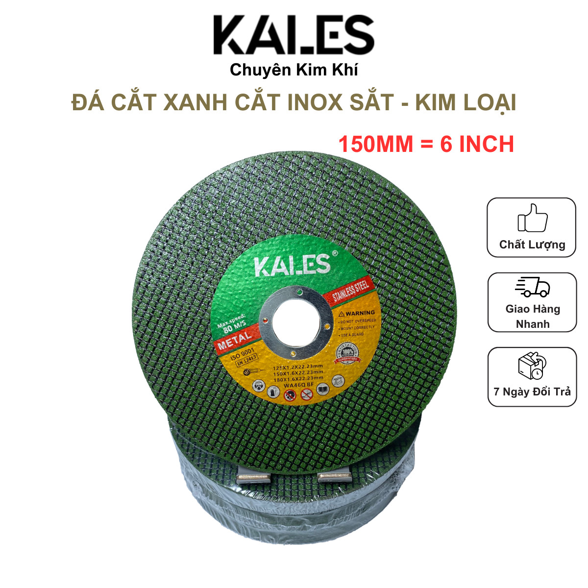 Đá Cắt Xanh 150*1.6*22.23mm | Cắt Inox Sắt Kim Loại | KALES